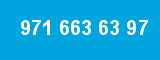 971 663 63 97